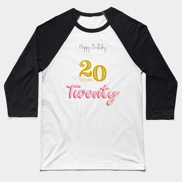 20 twenty birthday Baseball T-Shirt by khider